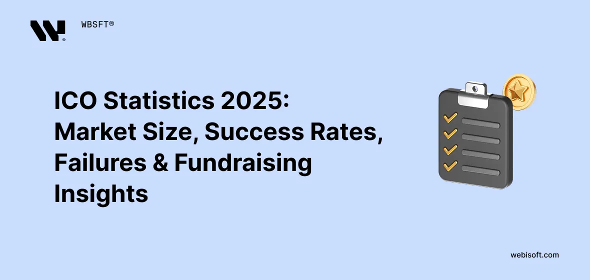 ICO Statistics 2025: Market Size, Success Rates, Failures & Fundraising Insights