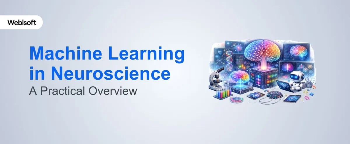 Machine Learning in Neuroscience: A Practical Overview