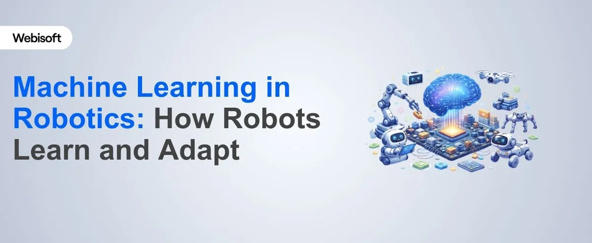 Machine Learning in Robotics: How Robots Learn and Adapt