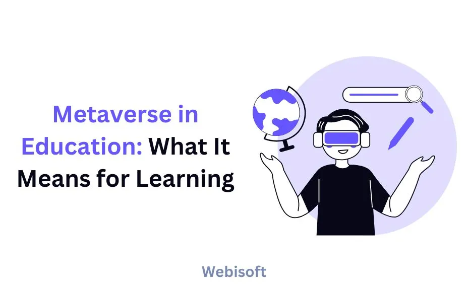 Metaverse in Education: What It Means for Learning