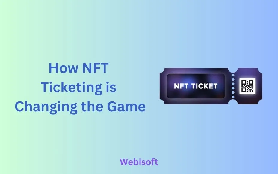 How NFT Ticketing is Changing the Game