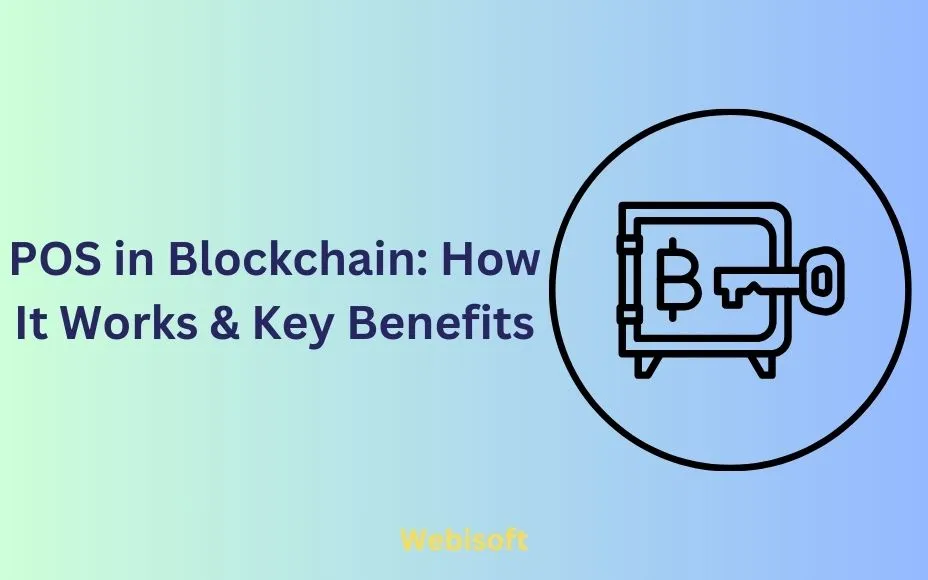 POS in Blockchain: How It Works & Key Benefits