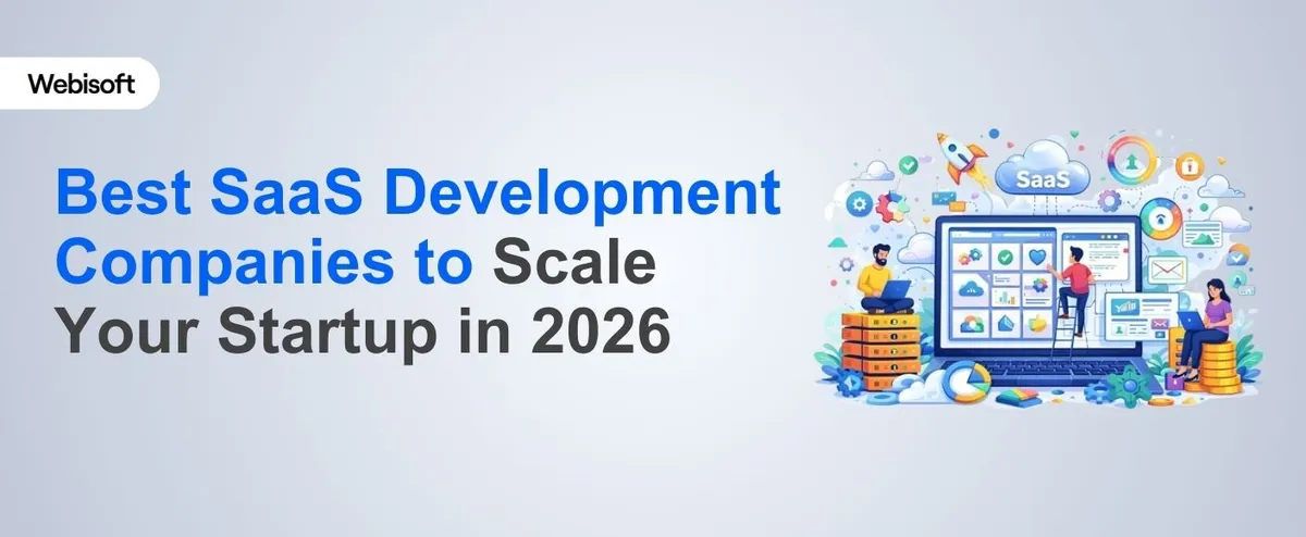 Best SaaS Development Companies to Scale Your Startup in 2026