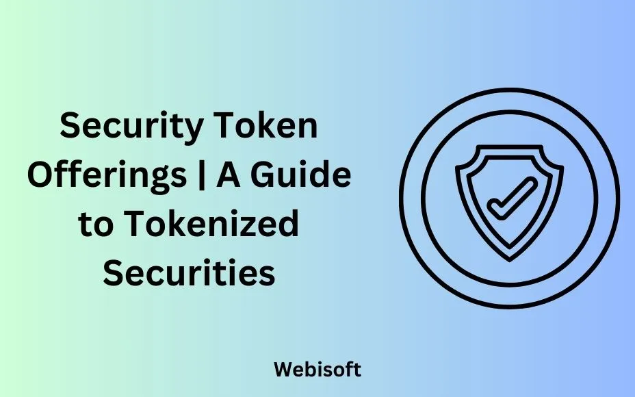 Security Token Offerings | A Guide to Tokenized Securities