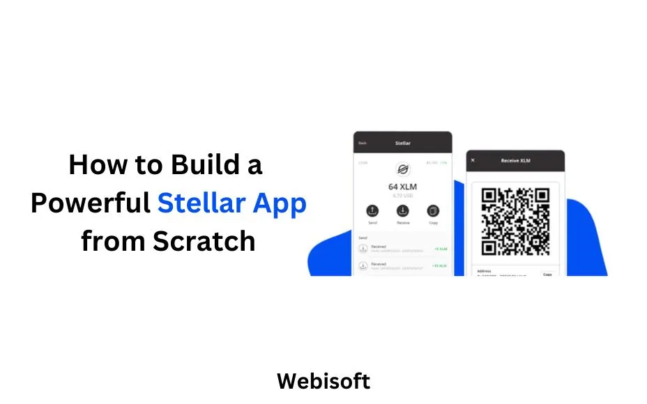 How to Build a Powerful Stellar App from Scratch