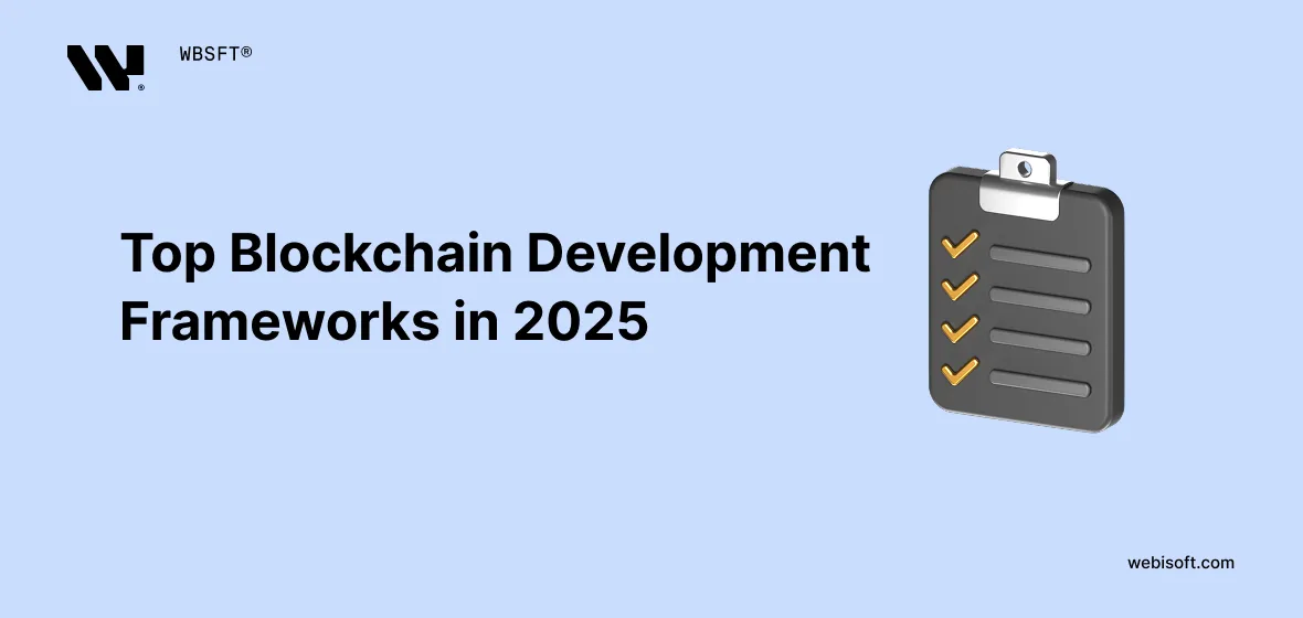 Top Blockchain Development Frameworks in 2025