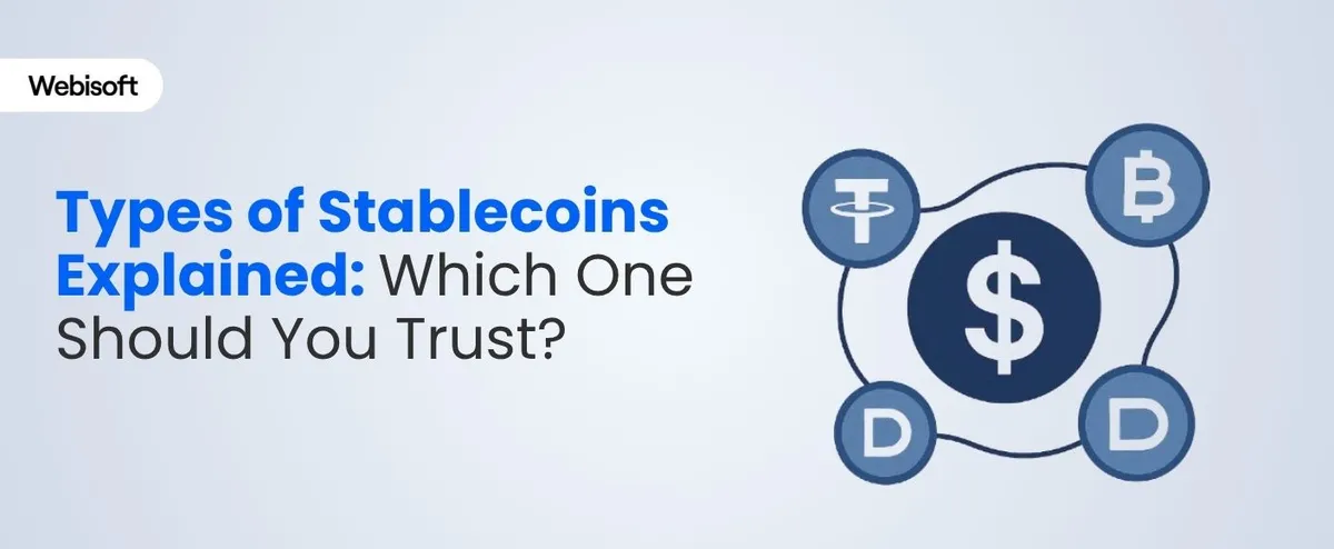 Types of Stablecoins Explained: Which One Should You Trust?