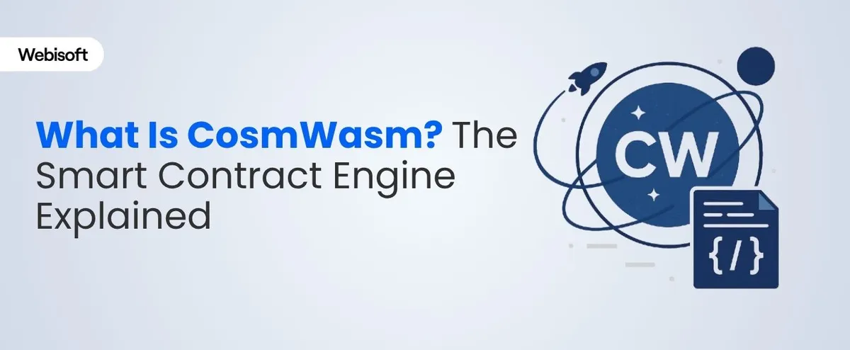 What Is CosmWasm? The Smart Contract Engine Explained