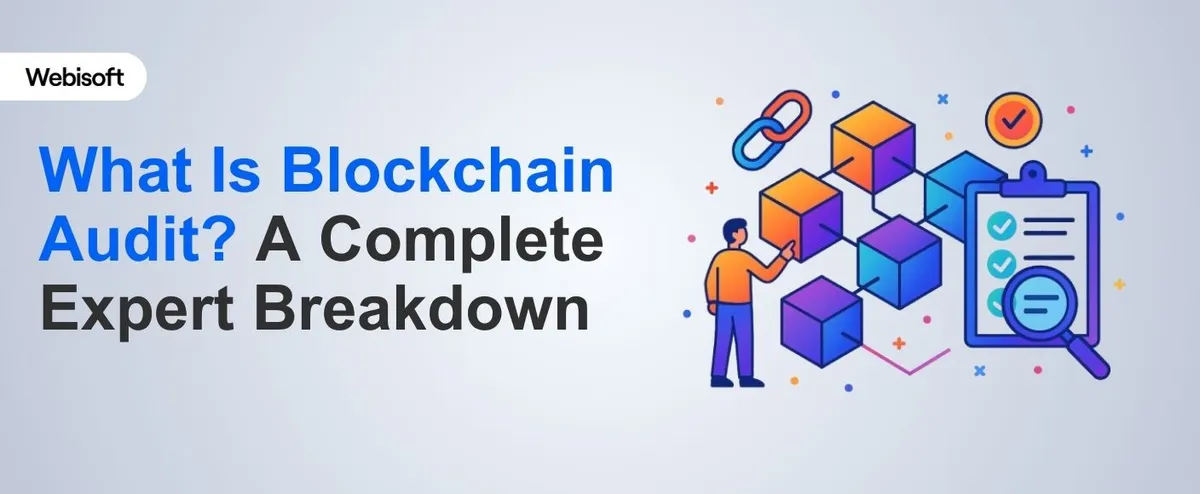 What Is Blockchain Audit? A Complete Expert Breakdown