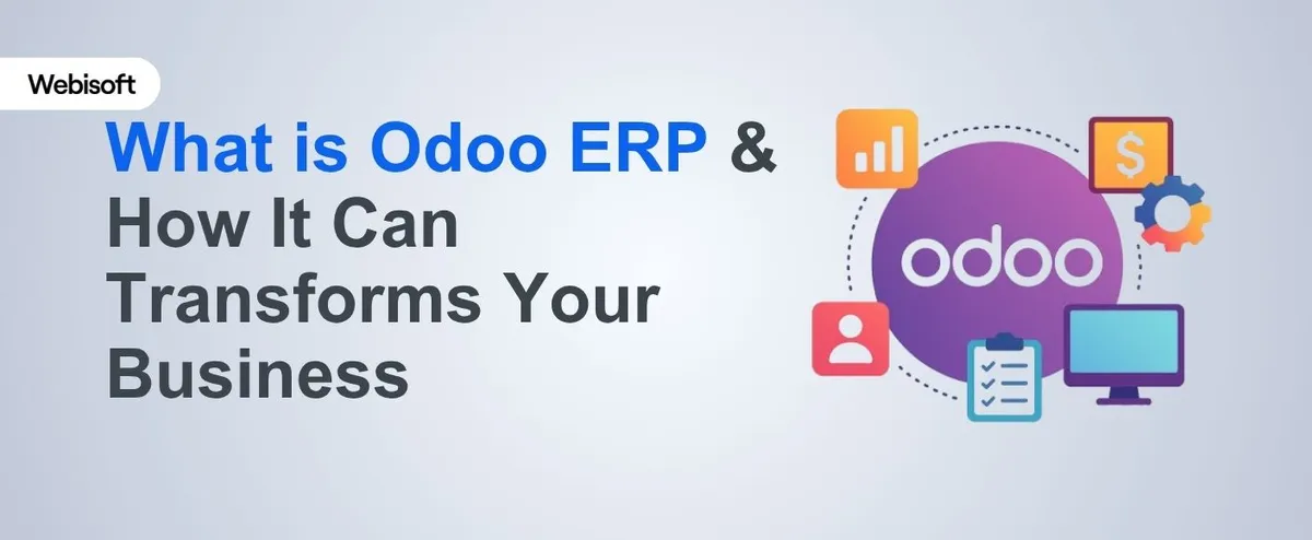 What is Odoo ERP & How It Can Transforms Your Business
