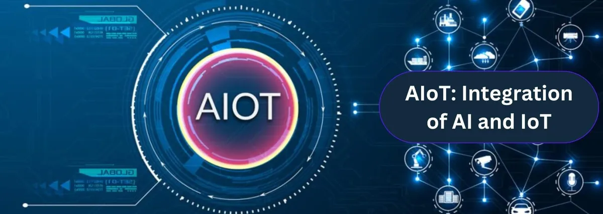 AIoT: Integration of AI and IoT