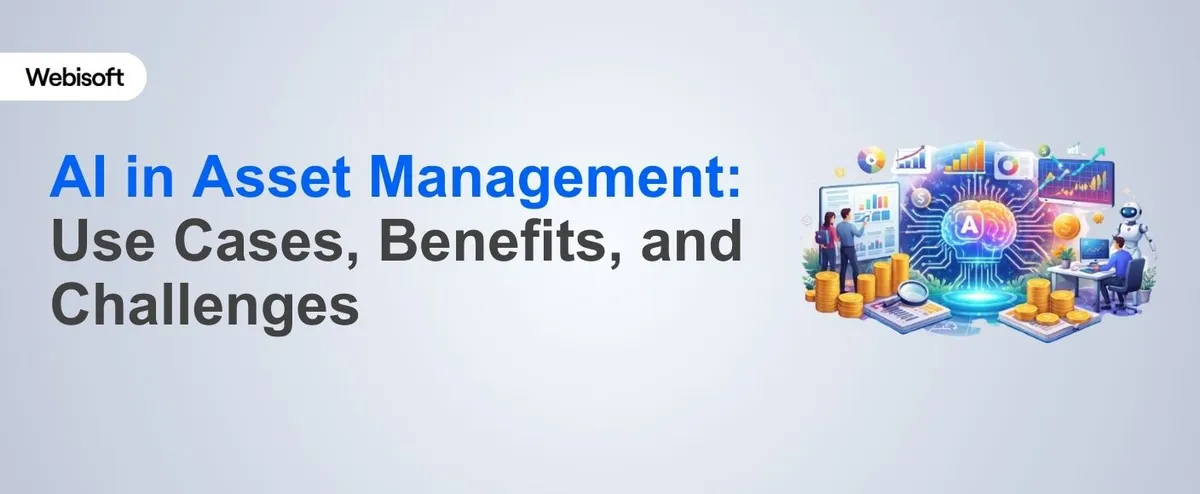 AI in Asset Management: Use Cases, Benefits, and Challenges
