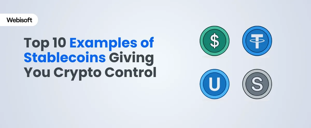 Top 10 Examples of Stablecoins Giving You Crypto Control