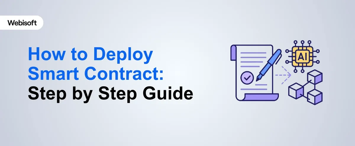 How to Deploy Smart Contract: Step by Step Guide