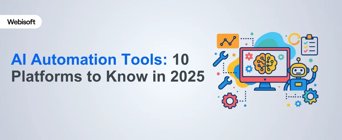 AI Automation Tools: 10 Platforms to Know in 2025