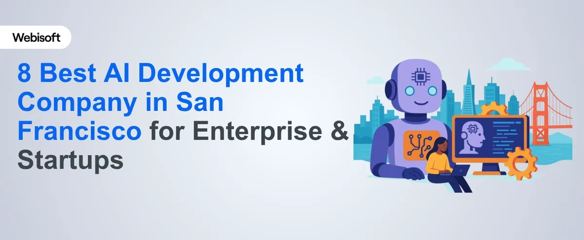 8 Best AI Development Company in San Francisco 2026
