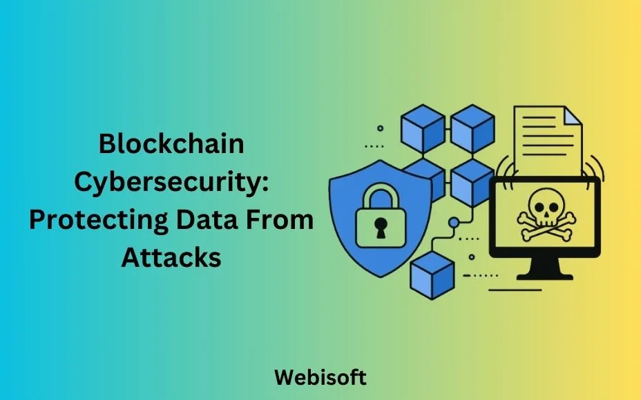 Blockchain Cybersecurity: Protecting Data From Attacks