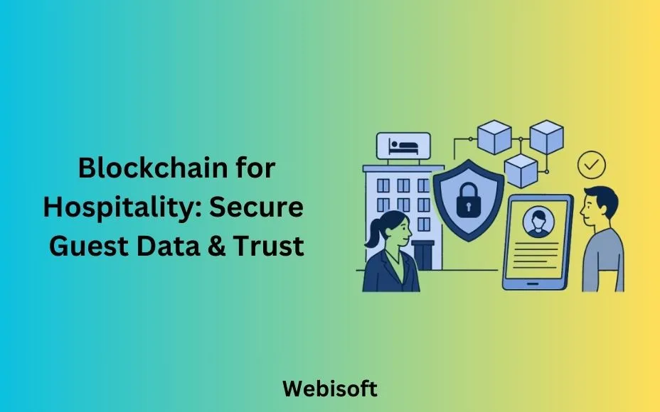 Blockchain for Hospitality: Secure Guest Data & Trust