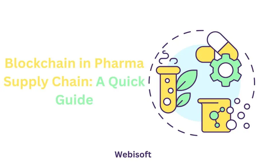 Blockchain in Pharma Supply Chain: A Quick Guide 2025