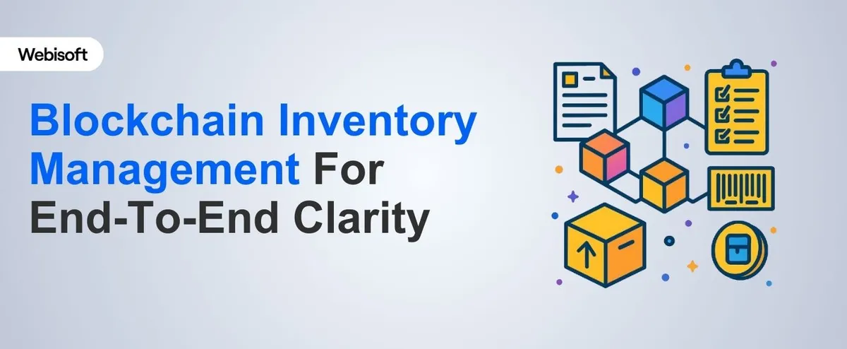 Blockchain Inventory Management For End-To-End Clarity