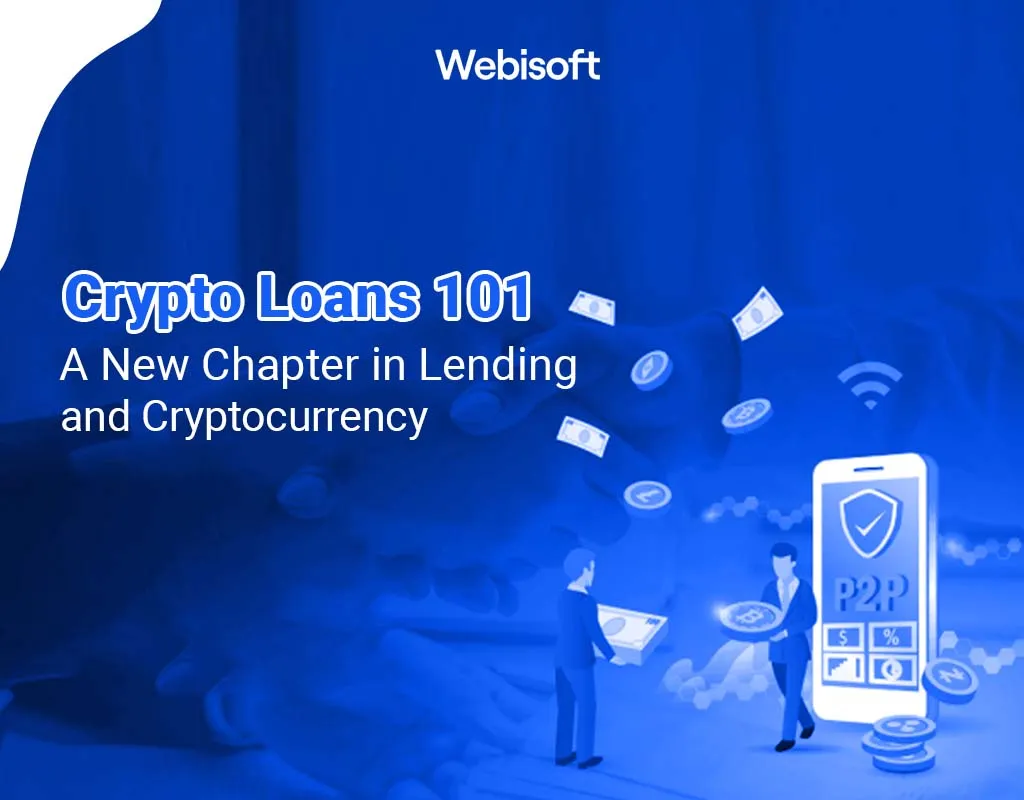 Crypto Loans 101: A New Chapter in Lending and Cryptocurrency