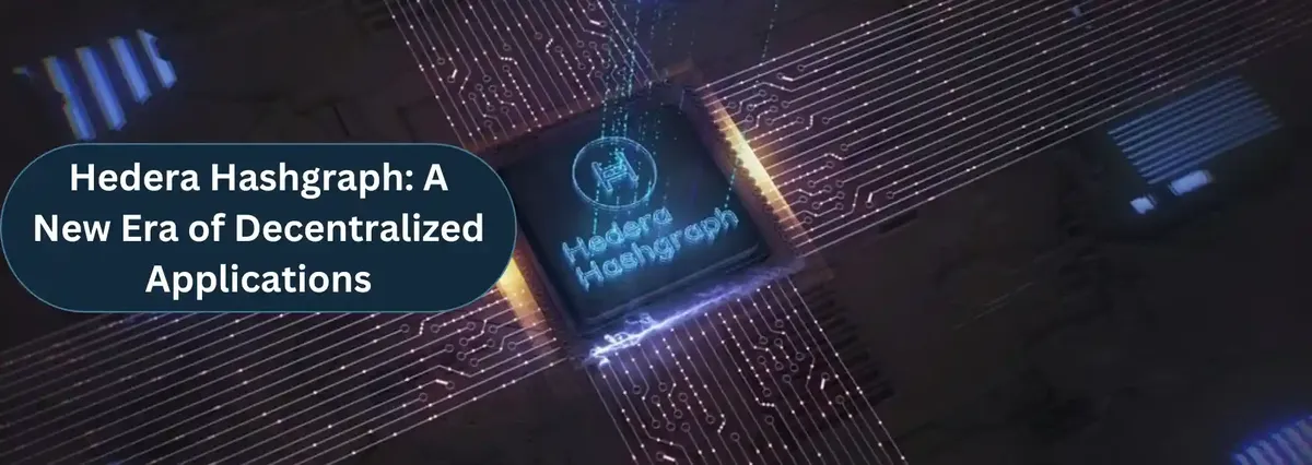 Hedera Hashgraph: A New Era of Decentralized Applications