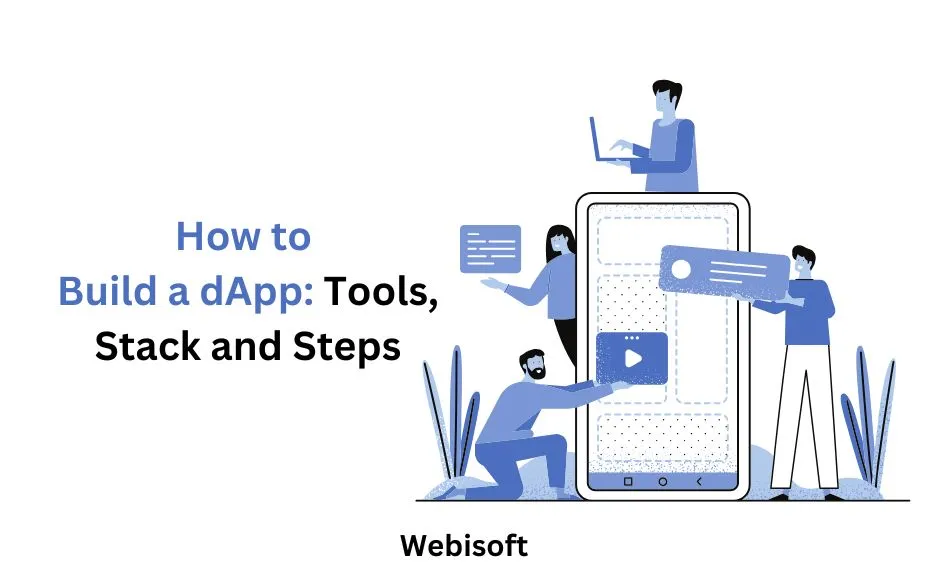How to Build a dApp: Tools, Stack and Steps