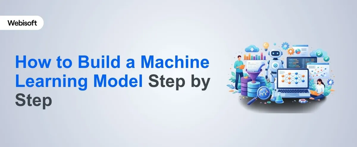 How to Build a Machine Learning Model Step by Step