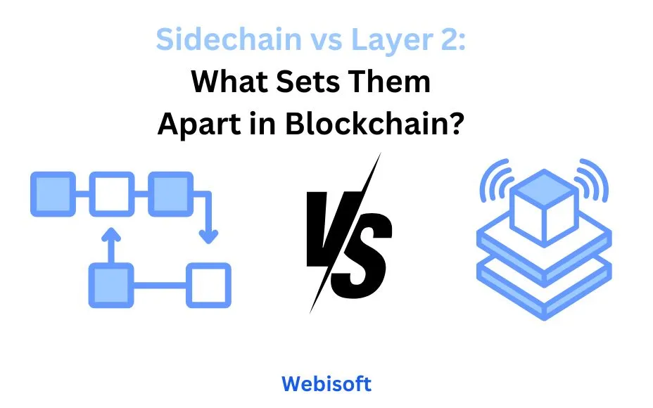 Sidechain vs Layer 2: What Sets Them Apart in Blockchain?