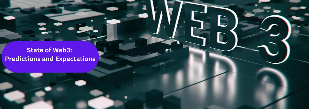 State of Web3: Predictions and Expectations