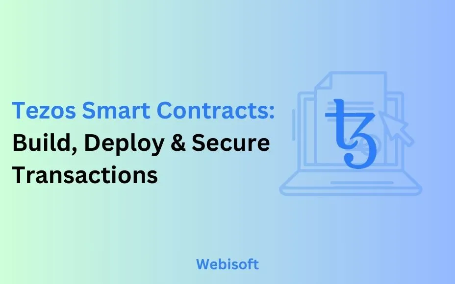 Tezos Smart Contracts: Build, Deploy & Secure Transactions