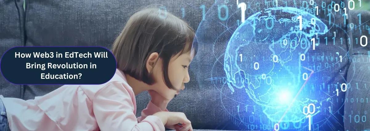 How Web3 in EdTech Will Bring Revolution in Education?