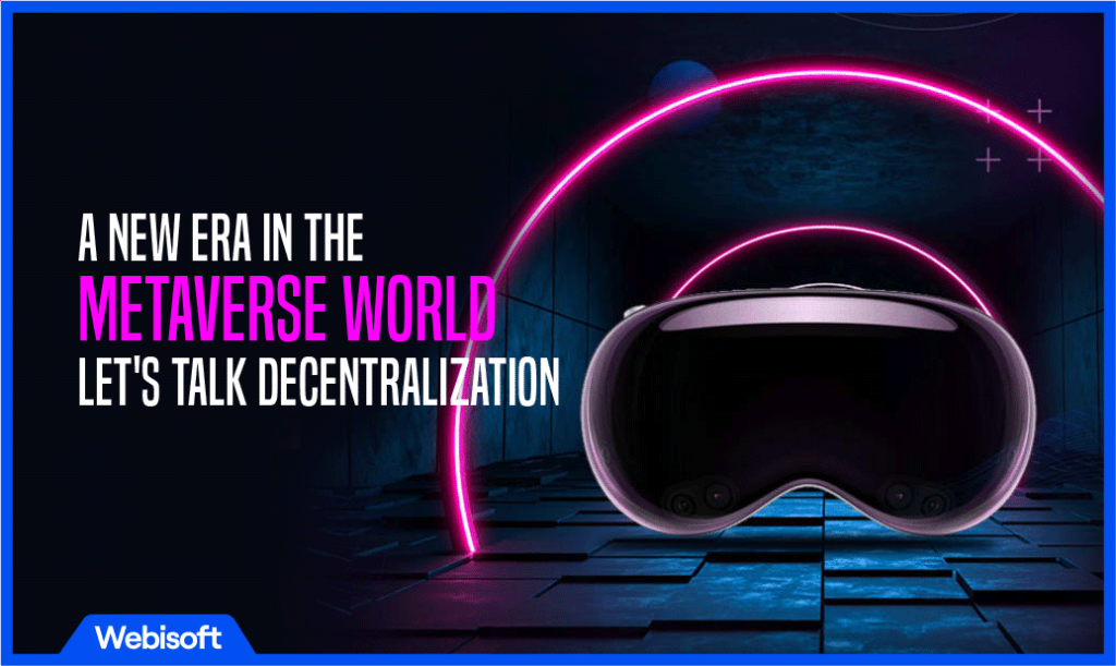 A New Era in the Metaverse World: Let's Talk Decentralization