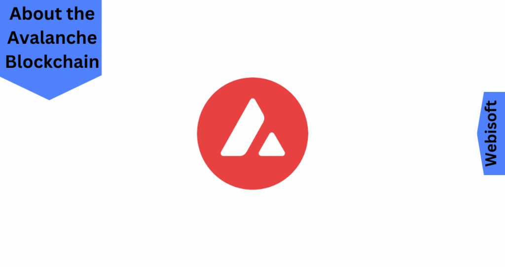 About the Avalanche Blockchain