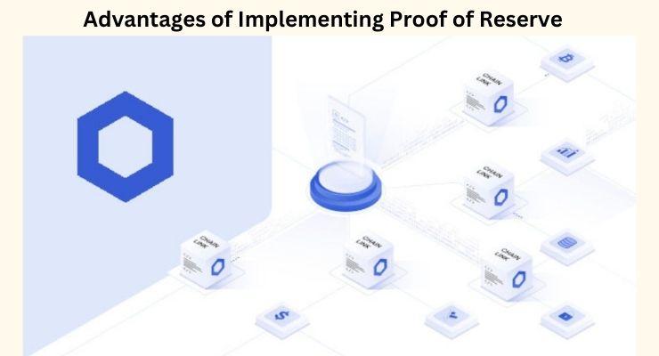 Advantages of Implementing Proof of Reserve