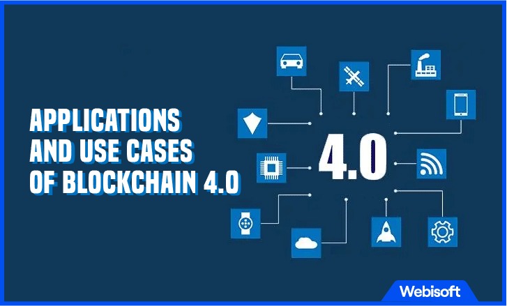 Applications and Use Cases of Blockchain 4.0