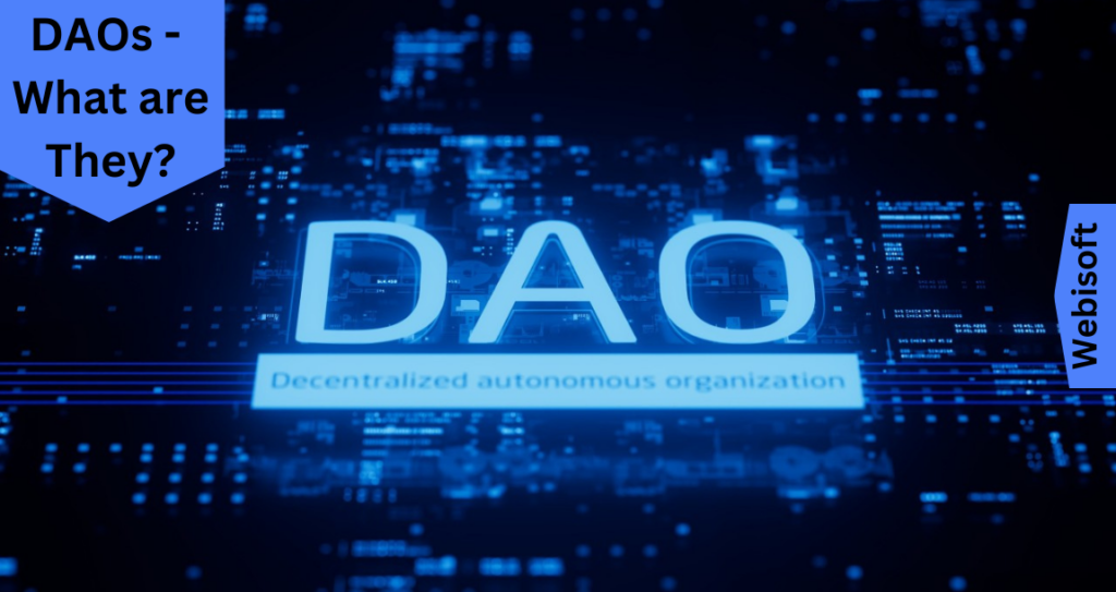 DAOs - What are They