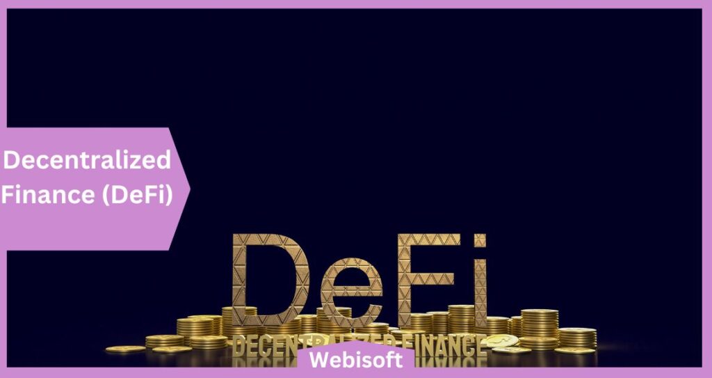 Decentralized Finance (DeFi)