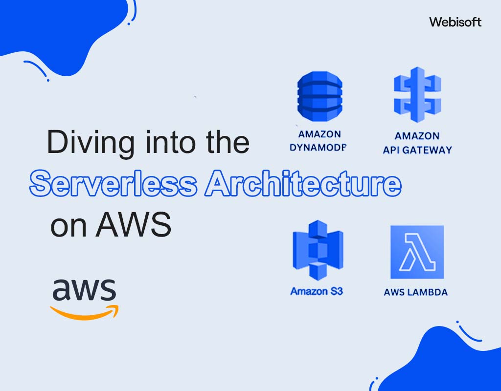 Diving into the Serverless Architecture on AWS
