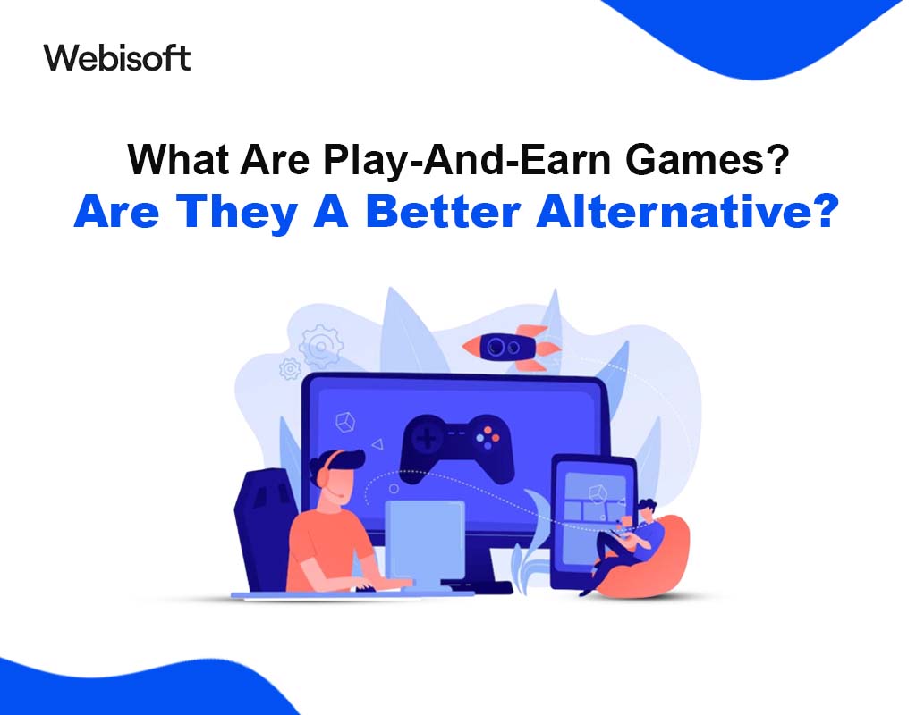 What Are Play-And-Earn Games