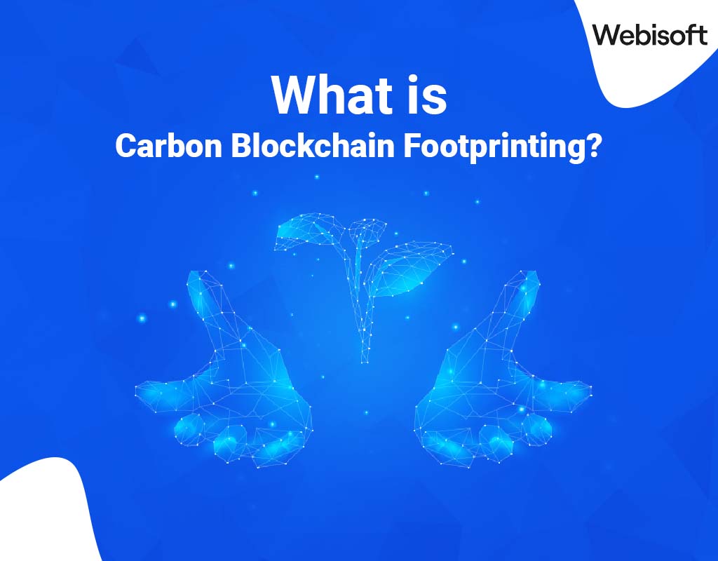 What is Carbon Blockchain Footprinting?