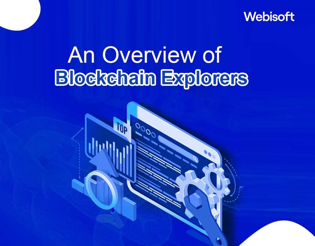 An Overview of Blockchain Explorers