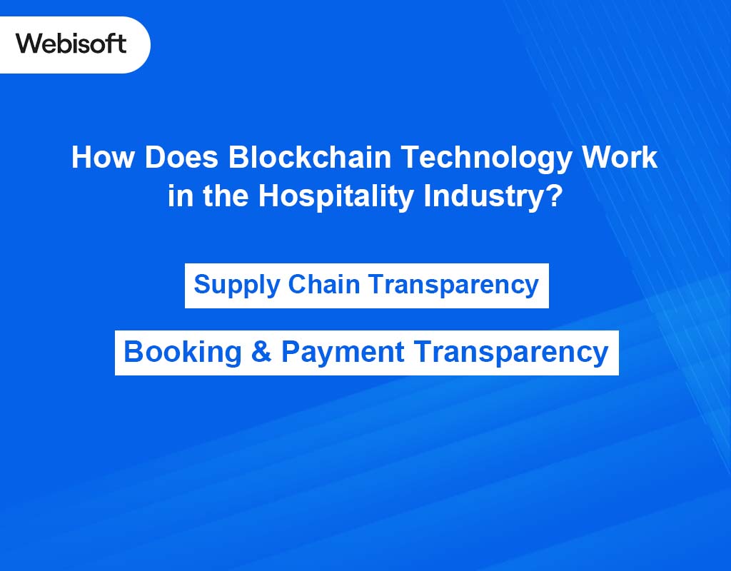How Does Blockchain Technology Work in the Hospitality Industry?