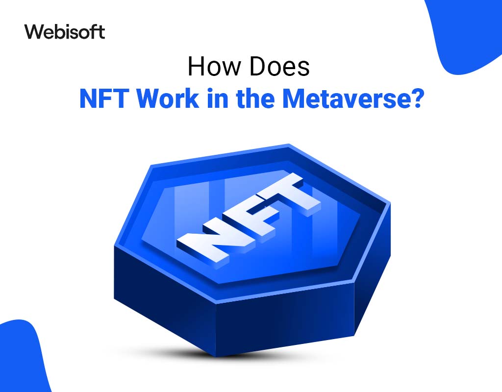 How Does NFT Work in the Metaverse?