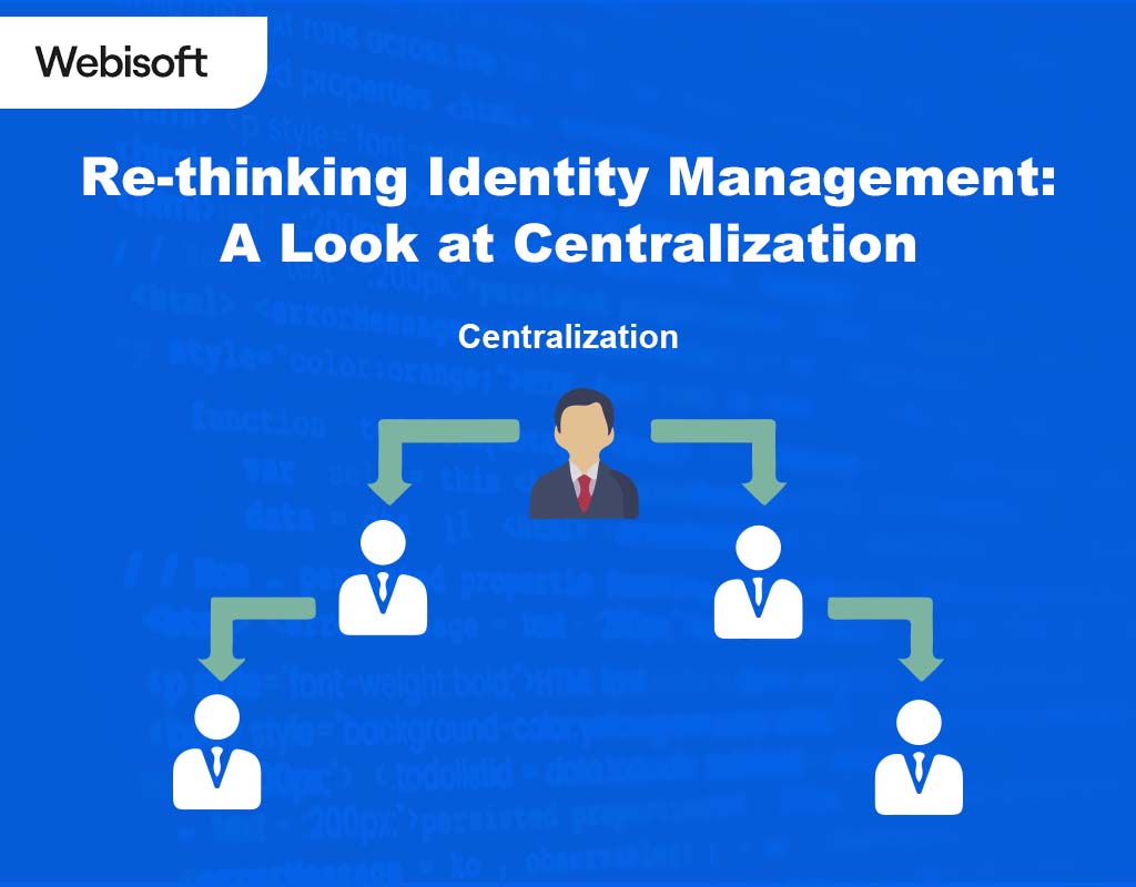 Re-thinking Identity Management