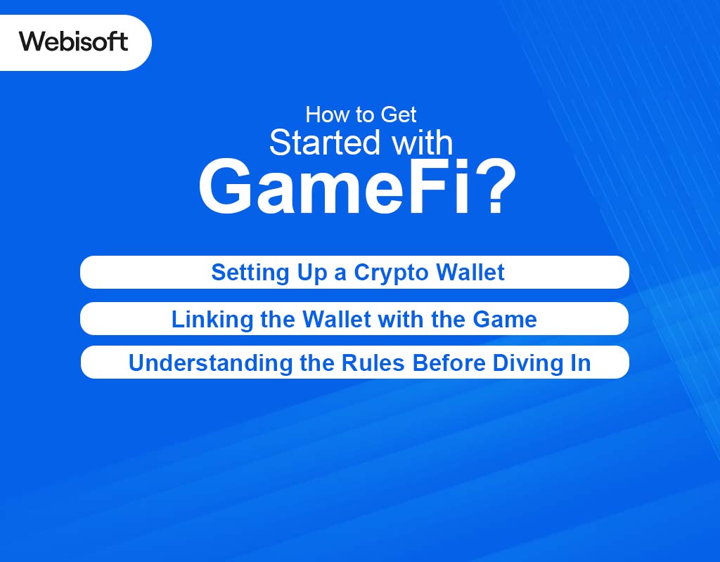 How to Get Started with GameFi?