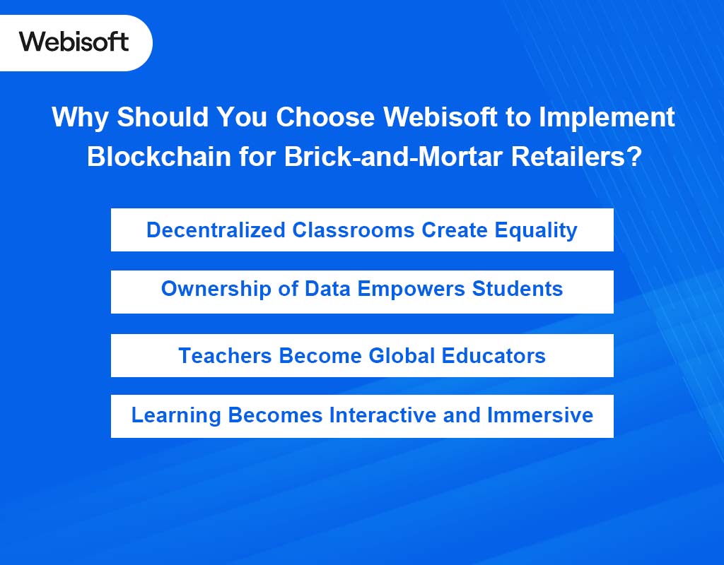 Why Should You Choose Webisoft to Implement Blockchain for Brick-and-Mortar Retailers