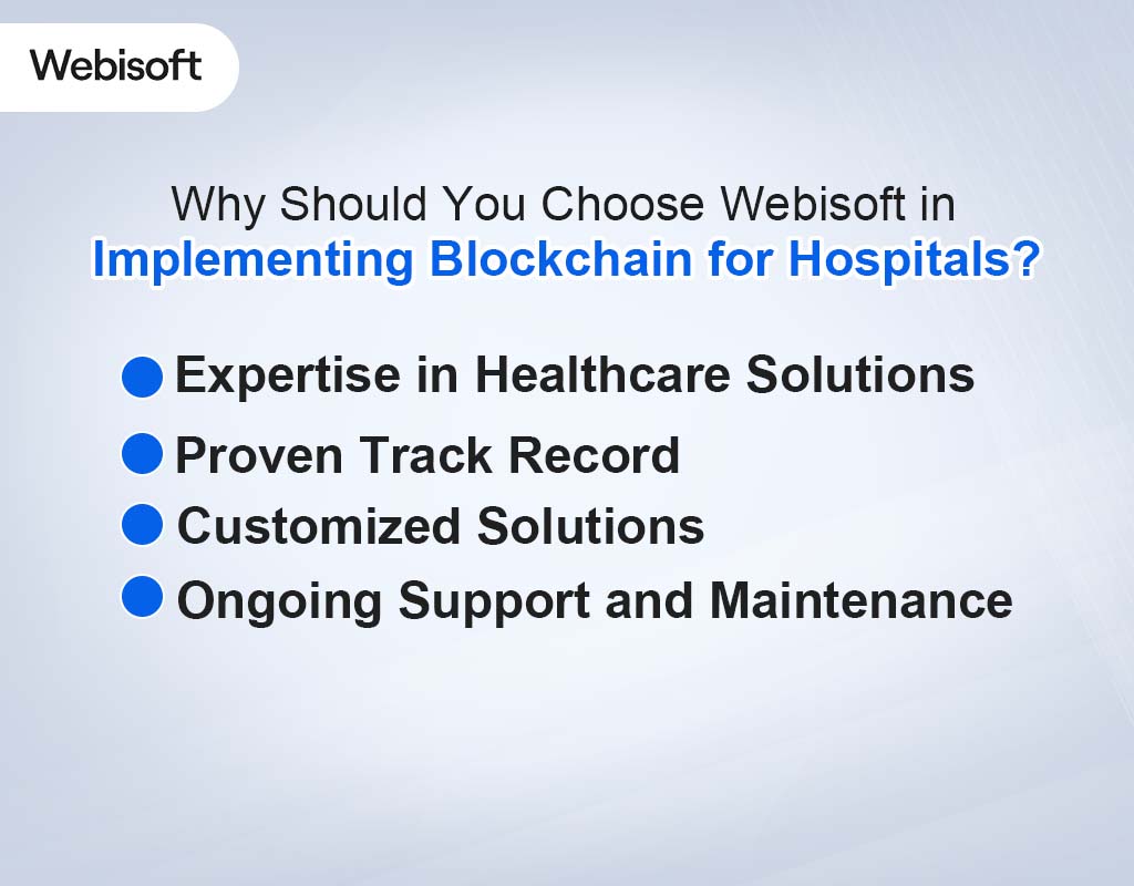 Why Should You Choose Webisoft in Implementing Blockchain for&nbsp;Hospitals?