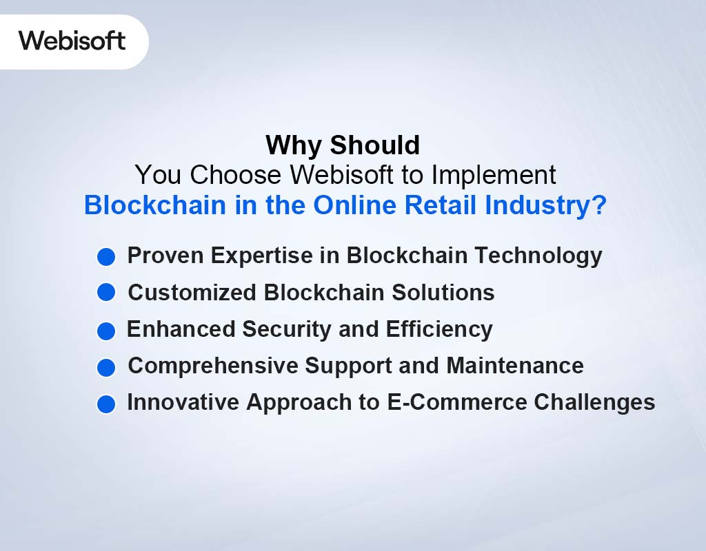 Why Should You Choose Webisoft to Implement Blockchain in the Online Retail Industry?