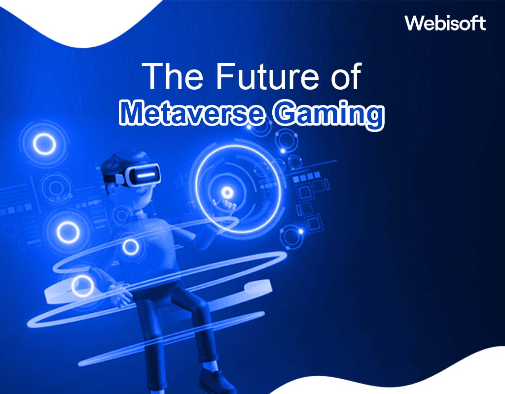 The Future of Metaverse Gaming